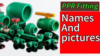 PPR Fitting Names and Pictures  PPR Fitting size Names and pic  PPR Material Name  plumbing [upl. by Culhert]