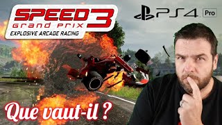 SPEED 3 quotGrand Prixquot Explosive Arcade Racing  Découverte sur Ps4 Pro [upl. by Anuala]