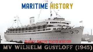 MV Wilhelm Gustloff 1945 The Deadliest Maritime Disaster in History S1 EP4 [upl. by Haliek554]