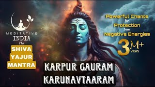 KARPUR GAURAM KARUNAVTARAM CHANTING 108 Times  Peaceful SHIVA MANTRA for Inner Peace and PROTECTION [upl. by Ever]