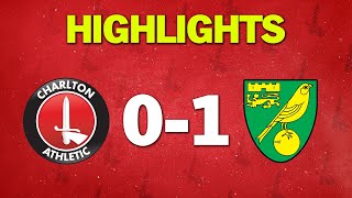 HIGHLIGHTS • Charlton 01 Norwich City January 2022 [upl. by Murielle]