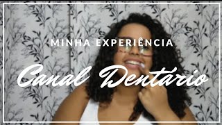 TRATAMENTO DE CANAL DENTÁRIO DÓI  Minha experiência [upl. by Sral]