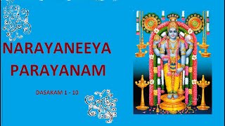 Narayaneeya parayanam Dasakam 1 to 10 [upl. by Suillenroc]