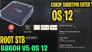 CARA ROOT STB B860H V5 OS 12 FIRMWARE ANTONIO TUBOX [upl. by Yulma]