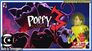 SERAM GILA RUPA KUCING NI 🔴 POPPY PLAYTIME CHAPTER 3 Gameplay FULL Malaysia HorrorLivestream [upl. by Annairol]