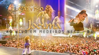 Joelma  Medeiros NetoBA  34° Arraia do Água Fria  19062022  Isso é Calypso Tour [upl. by Reyam]