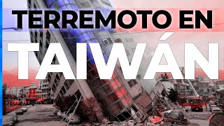 TERREMOTO EN TAIWÁN LAS IMÁGENES MÁS IMPACTANTES [upl. by Oicnanev]