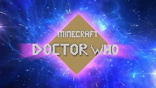 Minecraft Doctor Who  10 Years [upl. by Anaitak]