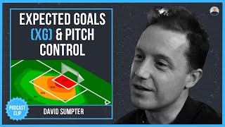 Football GENUIS explains expected goals xG and pitch control  David Sumpter [upl. by Irodim295]