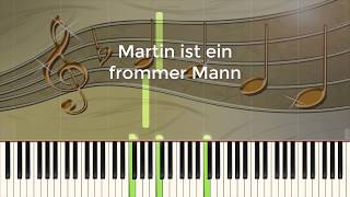 Martin ist ein frommer Mann  Piano [upl. by Jasik]