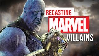 Recasting the Villains of the MCU for Today [upl. by Masao32]