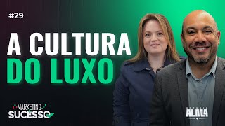 Gestão Inovação e Cultura do Luxo [upl. by Cozmo439]