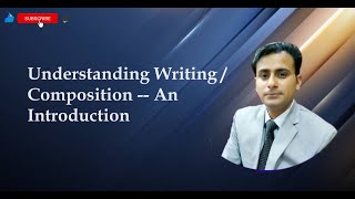 Understanding Academic Writing  Composition  An Introduction for BS CSS PMS Learners [upl. by Heilman]