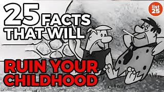 25 Facts That Will Ruin Your Childhood [upl. by Atinuj]