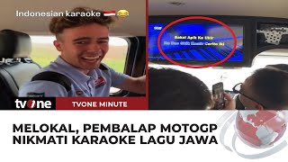 Aksi Melokal Pembalap MotoGP Nyanyi Lagu Jawa di Mobil  tvOne Minute [upl. by Oelak]