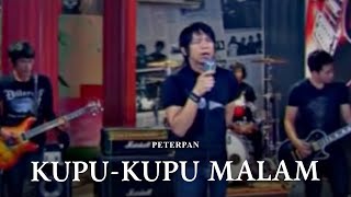 Peterpan  Kupu  Kupu Malam Remastered Audio [upl. by Ahtabat]