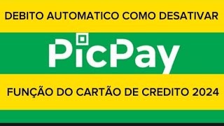 como desativar débito automático cartão de crédito picpay [upl. by Blen]