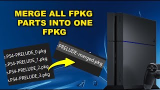 How to Merge a Split PS4 Game PKG into One PKG [upl. by Brackett]