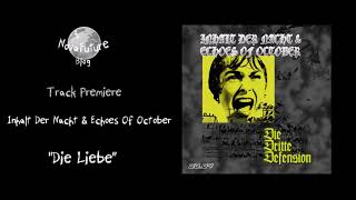 Inhalt Der Nacht amp Echoes Of October  Die Liebe LBNG0004  Lebendig  Premiere [upl. by Aitnauq311]