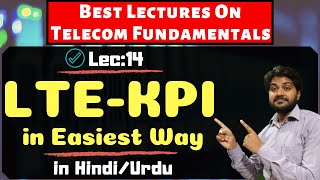 LTE KPI HindiUrdu  Best lecture for Nokiaericsson and huawei engineers  Wireless communication [upl. by Daveda]