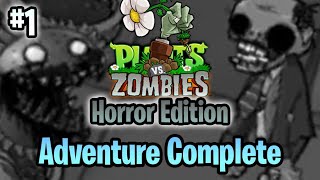 PvZ quotHorror Editionquot by nostalgic2137 1 Adventure Complete without lawn mower [upl. by Akienaj]