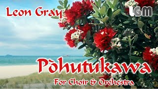 Pōhutukawa for choir amp orchestra [upl. by Enilram740]