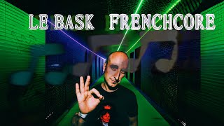 Le Bask  FRENCHCORE  MIX BY GH [upl. by Nylavad]