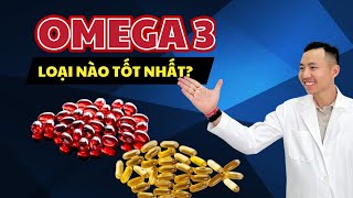 Cách Chọn Loại Omega 3 Nào Để Tốt Cho Sức Khỏe  Ds Tùng [upl. by Inalawi]