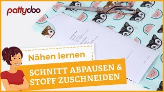 Nähen lernen Schnitt abpausen auflegen amp Stoff zuschneiden [upl. by Ariat]