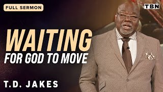 TD Jakes Trusting in Gods Timing to Move in Our Lives  Full Sermons on TBN [upl. by Alviani938]