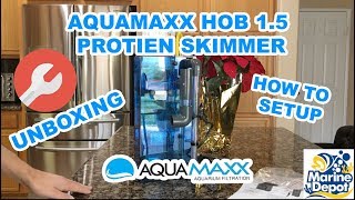 Aquamaxx HOB 15 Skimmer OPENBOX REVIEW [upl. by Phillida19]