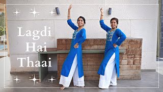 Lagdi Hai Thaai  Simran  Dance Cover  Sangeet Choreography  Pradnya ampRenuka  Dancehlics Studio [upl. by Berthe446]