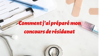 Comment jai préparé mon concours de résidanat [upl. by Billye223]