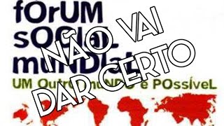 Fórum Social Mundial  A Crise da Esquerda Moderna [upl. by Boar745]