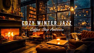 ❄️⛄Exquisite Night Jazz Sleep Piano Music in Cozy Winter Coffee Shop Ambience amp Crackling Fireplace [upl. by Pagas549]