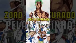 E SE O ZORO FOSSE CAPTURADO PELA MARINHA 😱🤔 onepiece zoro [upl. by Annekim356]