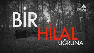 BİR HİLAL UĞRUNA 18 Mart Çanakkale Şehitleri Anısına [upl. by Benni]