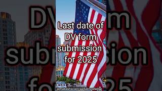 Dv lottery 2025 application deadlineDv lottery form 2023dvlottery2023 dvlottery dvlottery2025 [upl. by Nehgem]