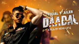 Daadal Official Trailer  Mohsin Abbas Haider  Sonya Husayn  New Pakistani Movie [upl. by Nikoletta]