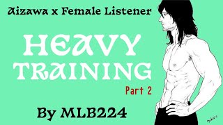 Heavy Training Part 2  Aizawa x Female Listener  Lime  Oneshot  Fanfiction [upl. by Macmullin]