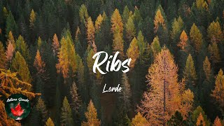 Lorde  Ribs Lyric video [upl. by Patrizius]