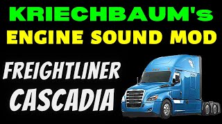 Kriechbaums Engine Sound Mod  Freightliner Cascadia  Cummins X15 Engine Sound Mod Review  ATS [upl. by Otreblide]