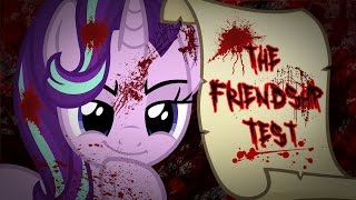 The Friendship Test MLP Fanfic Reading Grimdark [upl. by Bob619]