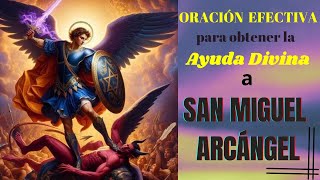 ¿Quieres Ayuda Divina Ora a SAN MIGUEL ARCÁNGEL  oracion fe angel [upl. by Eimirej]