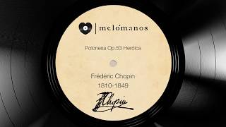 Frédéric Chopin I Polonesa Op53 Heróica I melómanoscom [upl. by Aggarwal681]