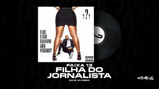 FILHA DO JORNALISTA  MC IG FAIXA 13  OQIGAP [upl. by Riatsila]