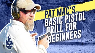 Pat Mac’s Basic Pistol Drill for Beginners [upl. by Dihgirb]