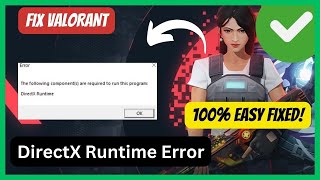Valorant  The Following Components Are Required To Run This Program DirectX Runtime Error [upl. by Vasti]
