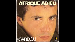 Michel Sardou  Afrique adieu extended [upl. by Ainollopa]