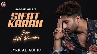 Sifat Karan Jassie Gill Full Audio Rony Anjali amp Gill Machhrai  Preet Romana PRP  Alll Rounder [upl. by Mei]